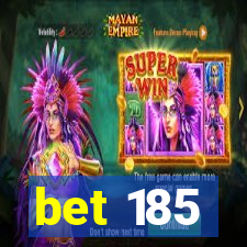 bet 185